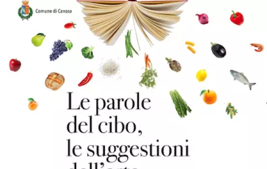"Le Parole del Cibo, le suggestioni dell'arte" a Canosa di Puglia