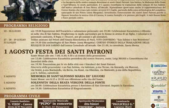 Il calendario degli eventi, organizzato dal Comitato Feste Patronali assieme alla Concattedrale di San Sabino e con il patrocinio del Comune di Canosa, vedrà la processione in onore dei Santi Patroni tornare a percorrere le vie cittadine. 